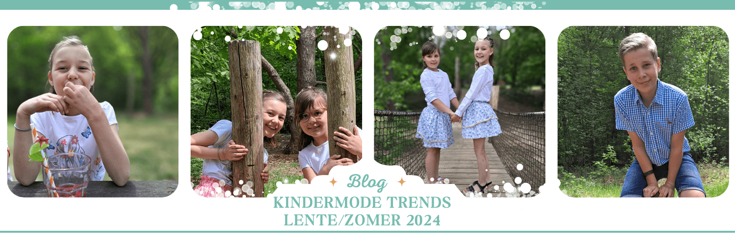 Blog kindermode trends lente zomer 2024